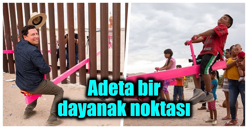 ABD ve Meksika Sınırı Arasına Yapılan Eşsiz Pembe Tahterevalliler '2020 Yılın Tasarımı' Unvanını Kazandı!