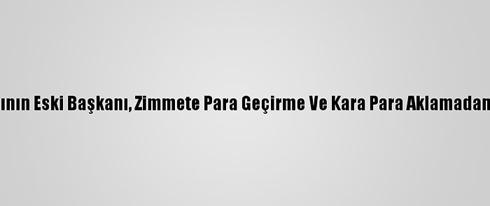 Vatikan Bankasının Eski Başkanı, Zimmete Para Geçirme Ve Kara Para Aklamadan Suçlu Bulundu