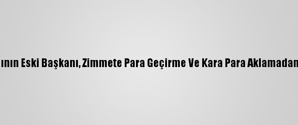 Vatikan Bankasının Eski Başkanı, Zimmete Para Geçirme Ve Kara Para Aklamadan Suçlu Bulundu