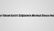 Bodrum'un Yüksek Gelirli Düğünlerin Merkezi Olması Hedefleniyor