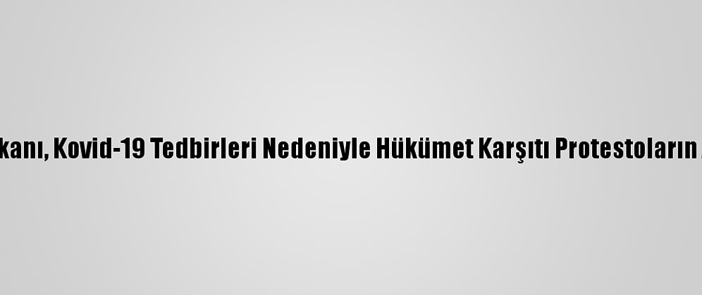 Moğolistan Başbakanı, Kovid-19 Tedbirleri Nedeniyle Hükümet Karşıtı Protestoların Ardından İstifa Etti