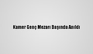 Kamer Genç Mezarı Başında Anıldı
