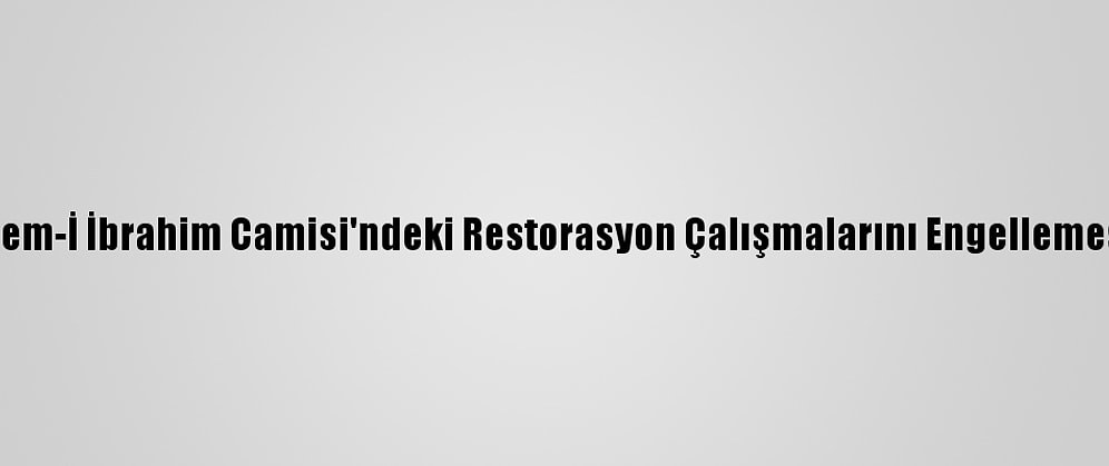 Filistin İsrail'in Harem-İ İbrahim Camisi'ndeki Restorasyon Çalışmalarını Engellemesine Tepki Gösterdi