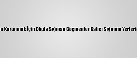 Paris'te Soğuktan Korunmak İçin Okula Sığınan Göçmenler Kalıcı Sığınma Yerlerine Tahliye Edildi