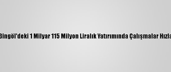 Sütaş'ın Bingöl'deki 1 Milyar 115 Milyon Liralık Yatırımında Çalışmalar Hızla İlerliyor
