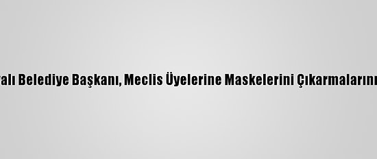 Tanzanyalı Belediye Başkanı, Meclis Üyelerine Maskelerini Çıkarmalarını Emretti