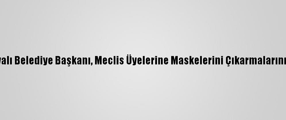 Tanzanyalı Belediye Başkanı, Meclis Üyelerine Maskelerini Çıkarmalarını Emretti
