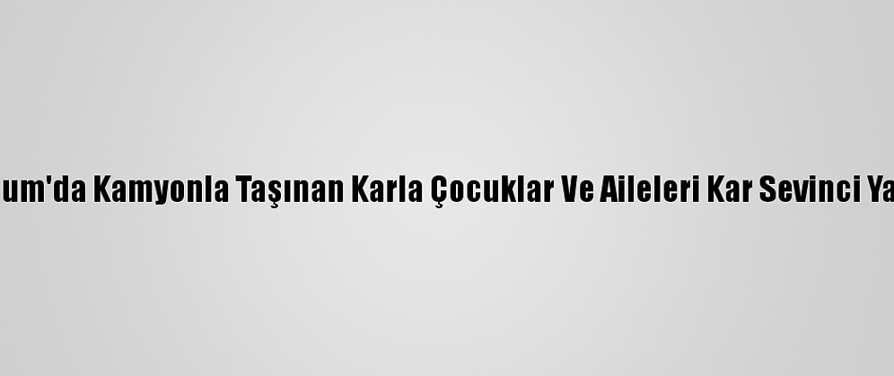 Bodrum'da Kamyonla Taşınan Karla Çocuklar Ve Aileleri Kar Sevinci Yaşadı