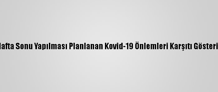 Avusturya'da Hafta Sonu Yapılması Planlanan Kovid-19 Önlemleri Karşıtı Gösteriler Yasaklandı