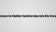 Gümüşhane'de Köylüler Yaptıkları Aparatla Köy Yolunu Açtı
