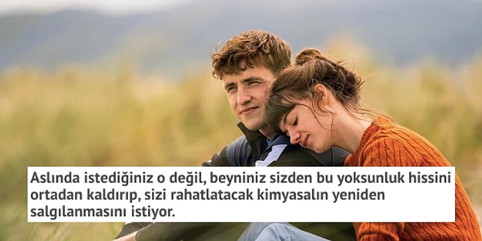 Duygusallığı Bir Kenara Bırakıp Neden O'ndan Başkasını Sevemeyecekmiş Gibi Hissettiğinizi Anlatıyoruz!