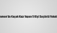 Adıyaman'da Kaçak Kazı Yapan 5 Kişi Suçüstü Yakalandı