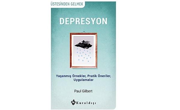 7. Depresyon - Paul Gilbert