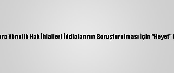 Bm, Çin'in Uygurlara Yönelik Hak İhlalleri İddialarının Soruşturulması İçin "Heyet" Çağrısını Yineledi