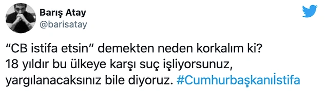 Sosyal medya kullanıcıları Cumhurbaşkanı Erdoğan'ı istifaya çağırdı. Bazı yorumlar şöyle ?