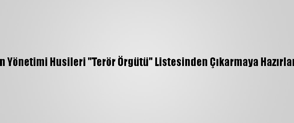 Biden Yönetimi Husileri "Terör Örgütü" Listesinden Çıkarmaya Hazırlanıyor