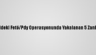 Adana Merkezli 3 İldeki Fetö/Pdy Operasyonunda Yakalanan 5 Zanlıdan 1'İ Tutuklandı