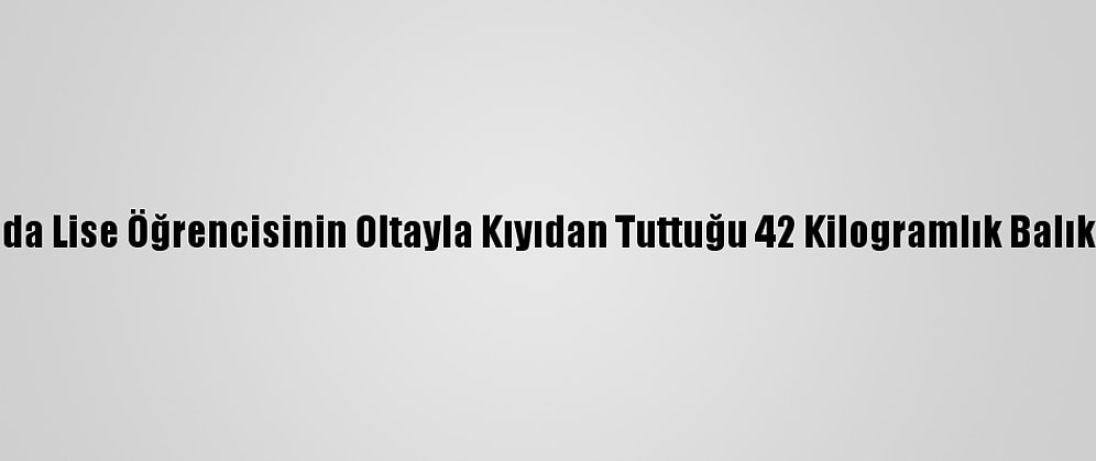 Antalya'da Lise Öğrencisinin Oltayla Kıyıdan Tuttuğu 42 Kilogramlık Balık Şaşırttı