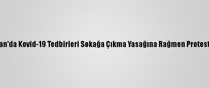 Gürcistan'da Kovid-19 Tedbirleri Sokağa Çıkma Yasağına Rağmen Protesto Edildi