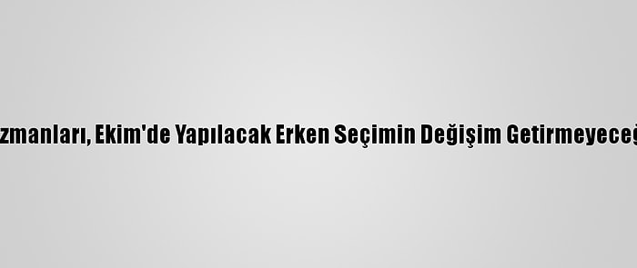 Iraklı Siyaset Uzmanları, Ekim'de Yapılacak Erken Seçimin Değişim Getirmeyeceğini Düşünüyor