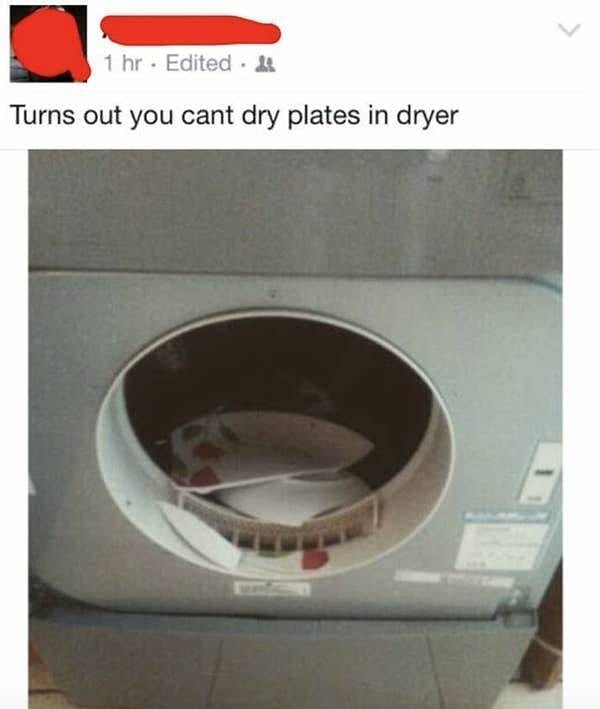 13. "Оказывается, не стоит сушить тарелки в сушилке".