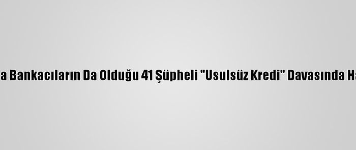 Kırklareli'nde Aralarında Bankacıların Da Olduğu 41 Şüpheli "Usulsüz Kredi" Davasında Hakim Karşısına Çıkacak