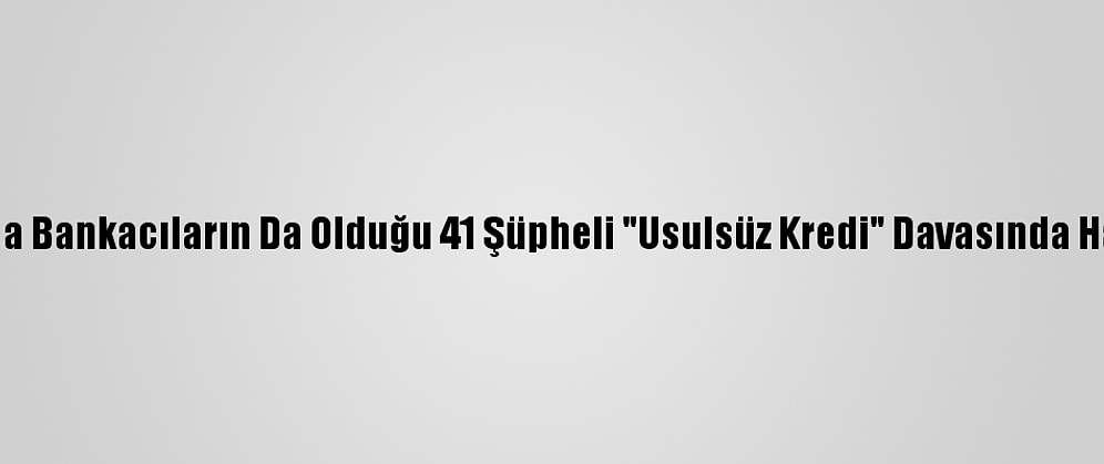 Kırklareli'nde Aralarında Bankacıların Da Olduğu 41 Şüpheli "Usulsüz Kredi" Davasında Hakim Karşısına Çıkacak