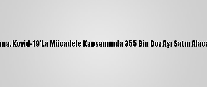 Gana, Kovid-19'La Mücadele Kapsamında 355 Bin Doz Aşı Satın Alacak