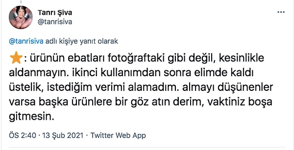 Bu mesajı gören twitter kullanıcısı Tanrı Şiva, sanki internetten alışveriş yapıyormuş da ürünün yorumlarını okuyormuş sanan flört için şöyle bir benzetme yaptı.