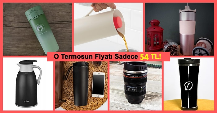 Son Zamanların En Kaliteli ve En Çok Sevilen Uygun Fiyatlı Termosları