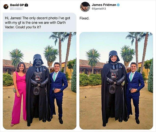 13. "Selam James, Kız arkadaşımla çektirdiğimiz en düzgün fotoğrafımız Darth Vader ile. Bunu düzeltebilir misin?"
