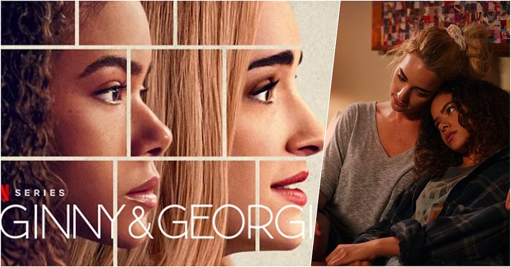 Alışılagelmişin Dışında Bir Anne Kız İlişkisini Ekrana Getiren Netflix’in Yeni Dizisi: Ginny & Georgia