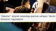 Vatandaşa 'Çakallar, Terbiyesiz Herifler!' Diye Bağıran Dörtyol Kaymakamı Tepkilerin Odağında