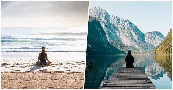 ‘Ne Zahmetli İşmiş Şu Meditasyon’ Diyenler İçin Meditasyon Hakkında Olmasa da Olurlar Neler?