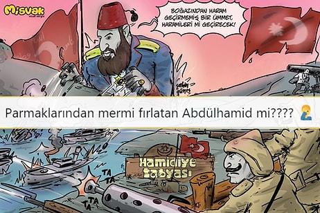 Misvak, 'Çanakkale Zaferi'nin Mimarı Abdulhamid' Karikatürü ile Alay Konusu Oldu