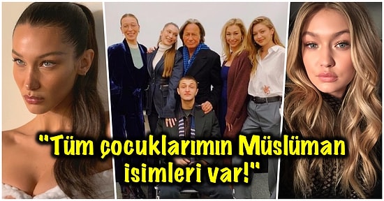 Babaları Mohammed Hadid Açıkladı! Gigi ve Bella’nın İkinci İsimleri Bizim Mahalledeki Komşu Kızının İsmi Çıktı
