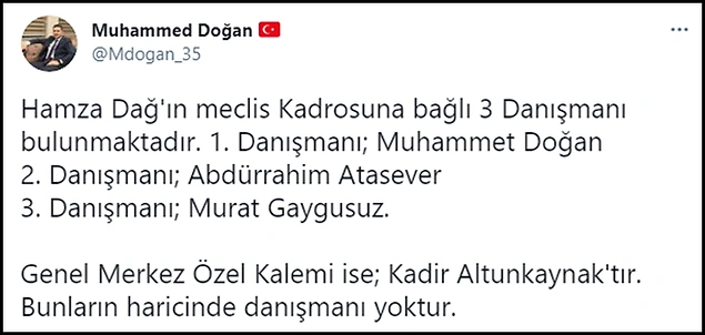 Milletvekili Hamza Dağ'ın danışmanlarından Muhammed Doğan, Ayvatoğlu'nun Meclis kadrosundaki danışmanlardan olmadığını açıkladı. ????