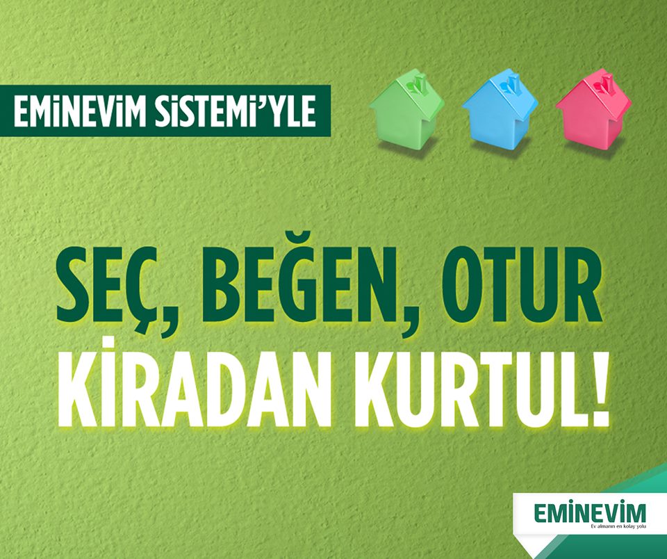 Eminevim�in Girmenin Kolay Çıkmanın İse Zor Olduğu Taksitli Ev Satın