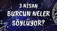 Günlük Burç Yorumuna Göre 3 Nisan Cumartesi Günün Nasıl Geçecek?