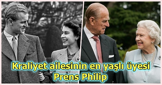 Aşkı İçin Tahttan Vazgeçen Prens Philip'in Hayatıyla İlgili 25 İlginç Bilgi