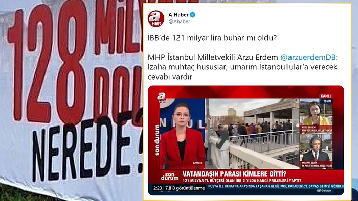 "128 Milyar Dolar Nerede?" Sorusuna A Haber'den Karşı Hamle: 'İBB’nin 112 Milyar TL'lik Bütçesi Nerede?