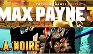 Rockstar Çaktırmadan Max Payne 3 ve LA Noire DLClerini Ücretsiz Yaptı