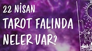 Tarot Falına Göre 22 Nisan Perşembe Günü Senin İçin Nasıl Geçecek?