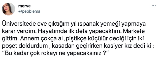 1. Cinsiyet fark etmeksizin bazı insanların mutfakla fazla arası yoktur. Yiyeceklere ya da yemek yapımına dair pek bilgi sahibi değillerdir. Biz de Twitter'dan "@pebblema" sayesinde bu insanların birbirinden eğlenceli hikayelerini derlemek istedik;
