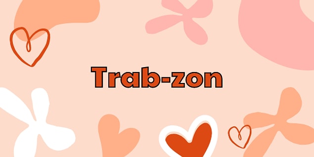 4. "Trabzon" kelimesi doğru bir şekilde hecelerine ayrılmış mıdır?
