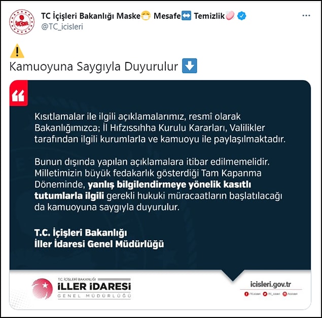 Aybaş'ın paylaşımının ardından bir açıklama yapan İçişleri Bakanlığı ise "Kısıtlamalarla ilgili açıklamalarımız; resmi olarak Bakanlığımızca, İl Hıfzıssıhha Kurulu kararları, Valilikler tarafından ilgili kurumlarla ve kamuoyu ile paylaşılmaktadır. Bunun dışında yapılan açıklamalara itibar edilmemelidir" ifadelerini kullandı.