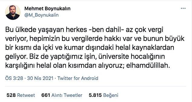 Ve benim aklımda bir soru kaldı. Mehmet Boynukalın tweetlerinden birinde kendi maaşının hazinenin helal olan kısmından ödendiğini söylemişti.