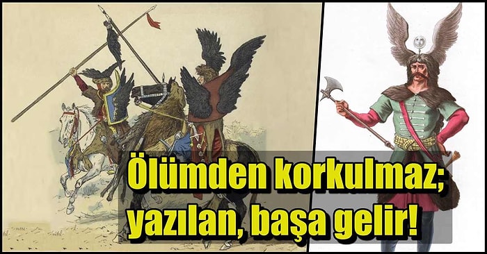 Görünüşleriyle Düşmana Korku Salan Osmanlı'nın Gözü Pek Kanatlı Süvarileri: Deliler