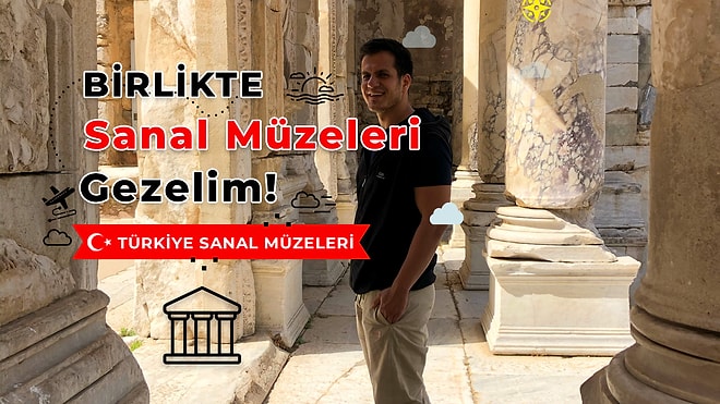 Evden Gezebileceğiniz Türkiye’de Bulunan Sanal Müzeler