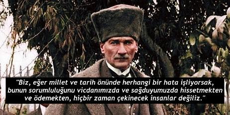Atatürk'ün Kendi Hakkında Dürüstçe Dile Getirdiği 15 Samimi Açıklaması